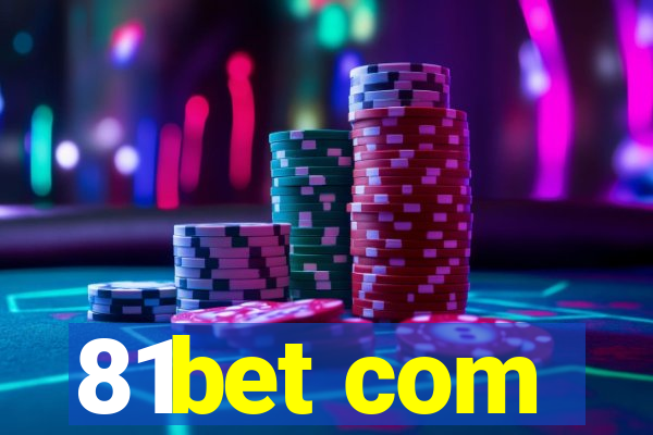 81bet com